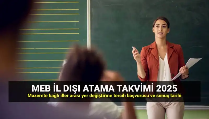 2025 MEB İlller Arası Atama Takvimi: Tarihler ve Detaylar Belli Oldu