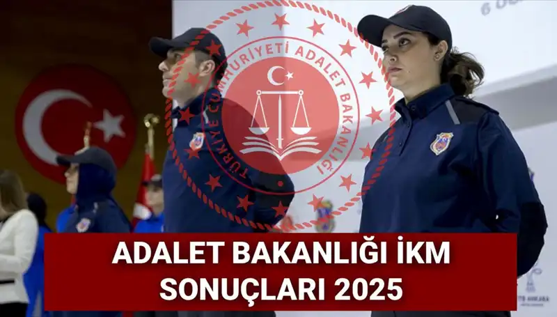 Adalet Bakanlığı, İKM 3500 Personel Alımı Sonuçlarını Açıkladı: Gardiyanlık Ne Zaman?