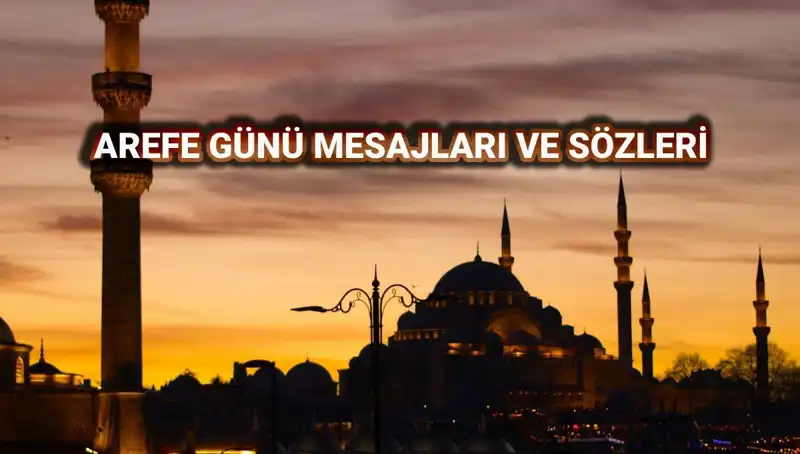 Kurban Bayramı Arefe Gününde Paylaşabileceğiniz En Güzel Kutlama Mesajları