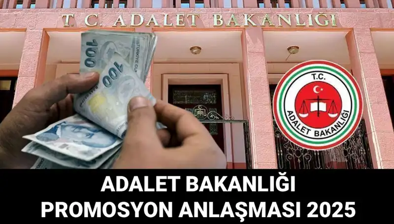 Adalet Bakanlığı Promosyon Anlaşması 2025: İhale Tarihleri Belirsiz mi?