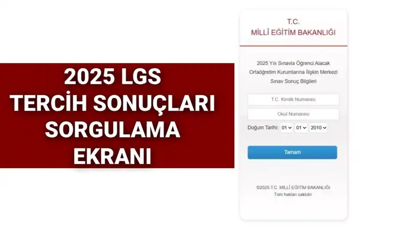 2025 LGS Tercih Sonuçları Açıklandı mı? Tarih ve Detaylar Burada!