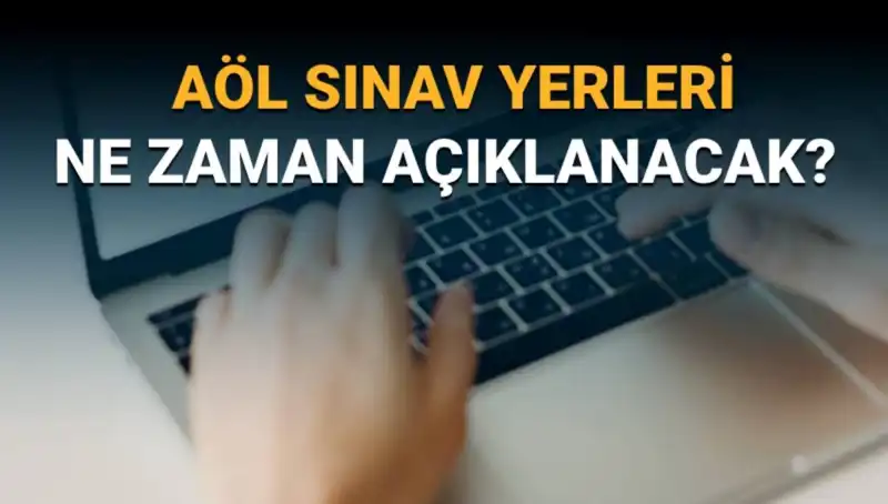 AÖL 3. Dönem Sınav Yerleri Belli Oluyor: Heyecan Dorukta!