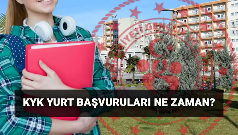 2025-2026 KYK Yurt Başvuru Tarihleri ve Süreci Açıklandı!