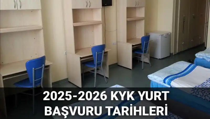 KYK Yurt Başvuruları 2025-2026: Ne Zaman Başlıyor?