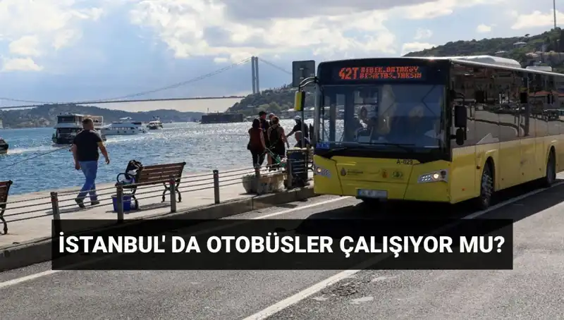 İstanbul'da Bugün Otobüs Seferleri İptal mi? Tüm Detaylar Burada!