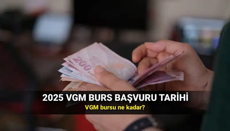 2025 VGM Burs Başvuruları Başladı! Detaylar ve Miktarlar Burada