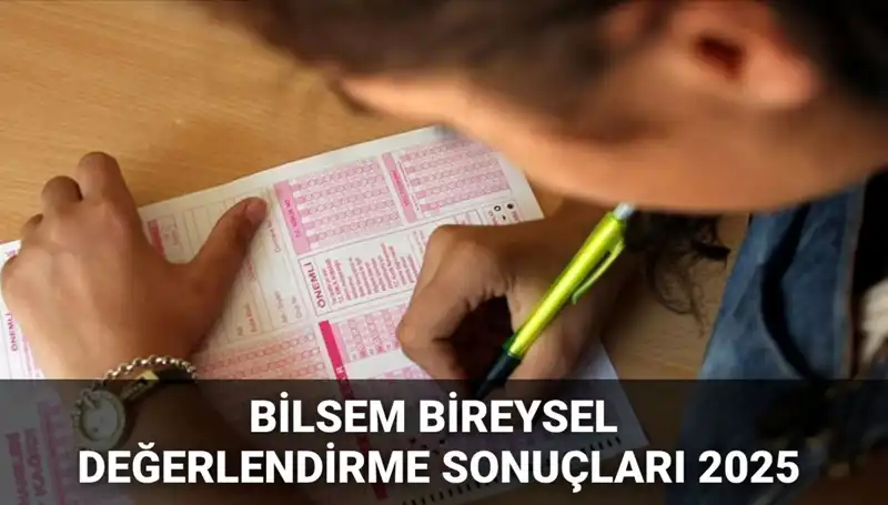 2025 BİLSEM Değerlendirme Sonuçları Açıklandı! Kayıt İçin Ne Yapmalısınız?